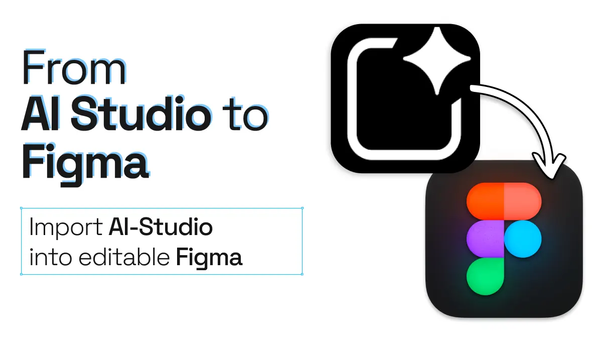Google AI Studio logo with an arrow pointing into Figma logo and title From Google AI Studio to Figma.