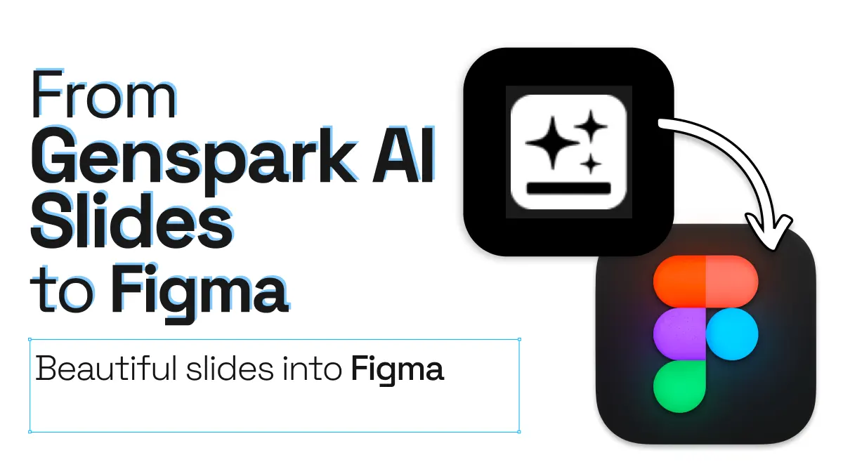 Genspark logo with an arrow pointing into Figma logo and title 'From Genspark AI Slides to Figma'.