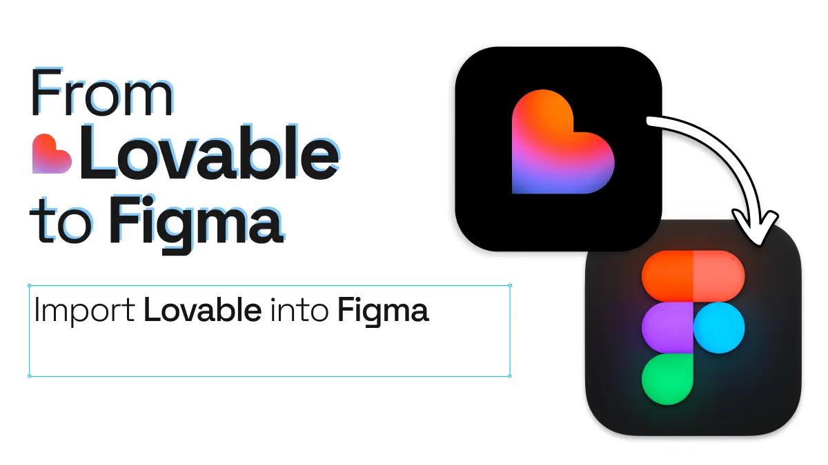 Lovable logo with an arrow pointing into Figma logo and title 'From Lovable to Figma'.