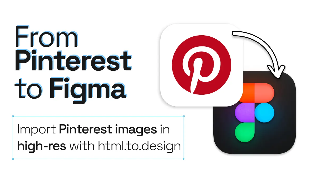 A Pinterest logo with an arrow pointing into a Figma logo.