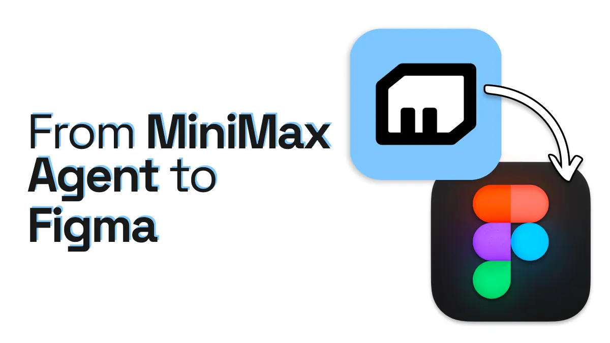 MiniMax logo with an arrow pointing into Figma logo and title From MiniMax Agent to Figma.