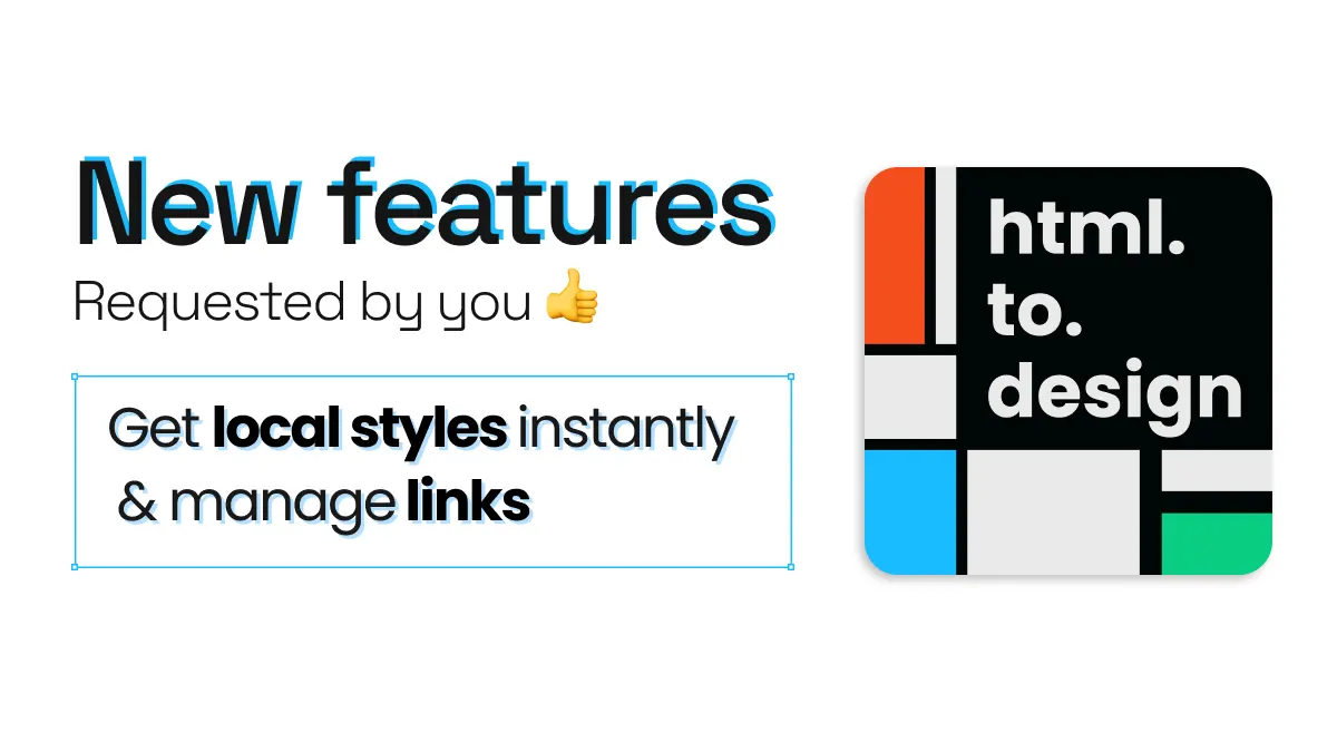 Announcing new features like getting local styles and link management